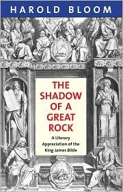 The shadow of a great rock : a literary appreciation of the King James Bible  Cover Image