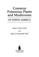 Common poisonous plants and mushrooms of North America  Cover Image