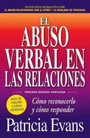 El abuso verbal en las relaciones : cómo reconocerlo y cómo responder  Cover Image