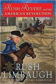 Rush Revere and the American Revolution : time-travel adventures with exceptional Americans  Cover Image