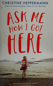 Ask me how I got here  Cover Image
