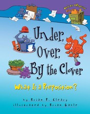 Under, over, by the clover : what is a preposition?  Cover Image