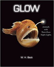 Glow : animals with their own night-lights  Cover Image