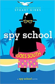 Spy school goes south : a spy school novel Book cover
