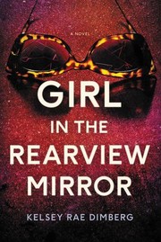 Girl in the rearview mirror : a novel  Cover Image