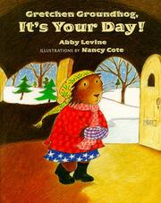 Gretchen Groundhog, it's your day!  Cover Image