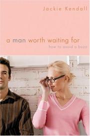 A man worth waiting for : how to avoid a bozo  Cover Image