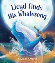 Lloyd finds his whalesong  Cover Image