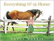 Everything but the horse : a childhood memory  Cover Image