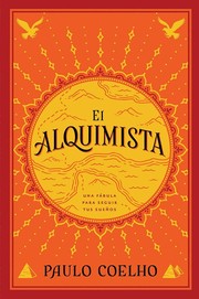 El alquimista : una fabula para seguir tus suenos  Cover Image