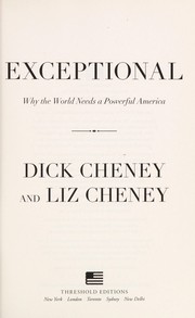 Exceptional : why the world needs a powerful America  Cover Image