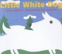 Little white dog  Cover Image