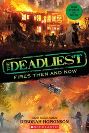 The deadliest fires then and now  Cover Image