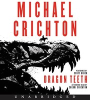 Dragon Teeth by Michael Crichton Cover Image