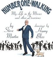 Number one is walking : my life in the movies and other diversions  Cover Image