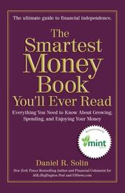 The smartest money book you'll ever read : everything you need to know about growing, spending, and enjoying your money  Cover Image