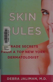 Skin rules : trade secrets from a top New York dermatologist  Cover Image