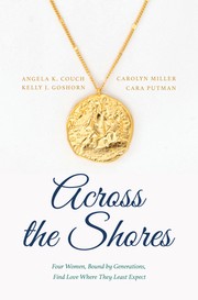 Across the shores four women, bound by generations, find love where they least expect  Cover Image