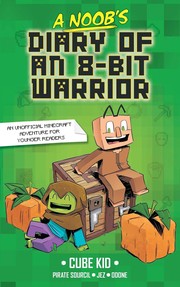 A noob's diary of an 8-bit warrior Book cover