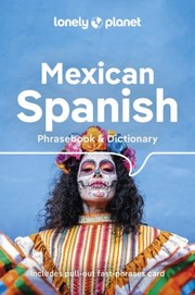 Mexican Spanish phrasebook & dictionary. Cover Image