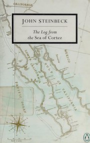 The log from the Sea of Cortez : the narrative portion of the book, Sea of Cortez (1941), by John Steinbeck and E.F. Ricketts Book cover