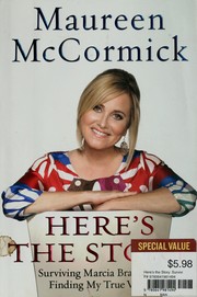 Here's the story : surviving Marcia Brady and finding my true voice  Cover Image