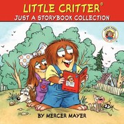 Little Critter : just a storybook collection  Cover Image