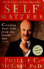 Self matters : creating your life from the inside out  Cover Image