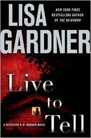 Live to tell : a detective D.D. Warren novel  Cover Image