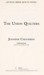 The Union quilters an Elm Creek quilts novel  Cover Image