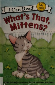 What's that, Mittens?  Cover Image