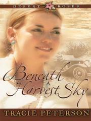 Beneath a harvest sky Desert Roses, Book 3  Cover Image