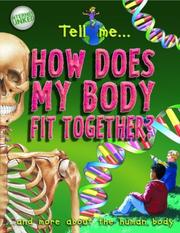 How does my body fit together? : --and more about the human body  Cover Image
