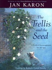 The trellis and the seed : a book of encouragement for all ages  Cover Image