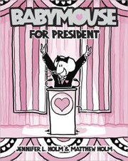 Babymouse for president  Cover Image