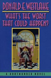 What's the worst that could happen? : a Dortmunder novel, book 9  Cover Image