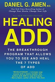 Healing ADD from the inside out : the breakthrough program that allows you to see and heal the seven types of attention deficit disorder  Cover Image