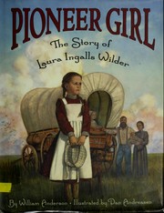 Pioneer girl : the story of Laura Ingalls Wilder  Cover Image