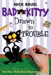 Bad Kitty drawn to trouble  Cover Image