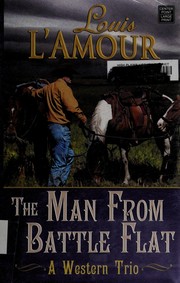The man from Battle Flat a western trio  Cover Image