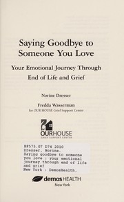 Saying goodbye to someone you love : your journey through end of life and grief  Cover Image