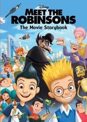 Meet the Robinsons : the movie storybook  Cover Image
