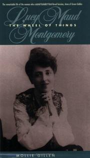 The wheel of things : a biography of L. M. Montgomery, author of Anne of Green Gables  Cover Image