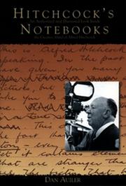 Hitchcock's notebooks : an authorized and illustrated look inside the creative mind of Alfred Hitchcock  Cover Image