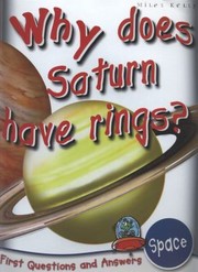 Why Does Saturn Have Rings? Book cover