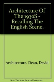Architecture of the 1930s : recalling the English scene  Cover Image