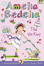 Amelia Bedelia ties the knot  Cover Image