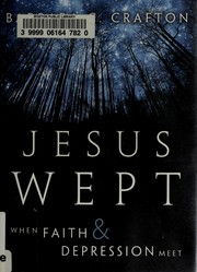 Jesus wept : when faith and depression meet  Cover Image