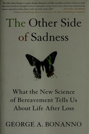 The other side of sadness : what the new science of bereavement tells us about life after loss  Cover Image