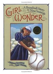 Girl wonder : a baseball story in nine innings  Cover Image